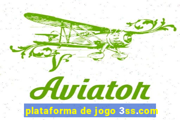 plataforma de jogo 3ss.com